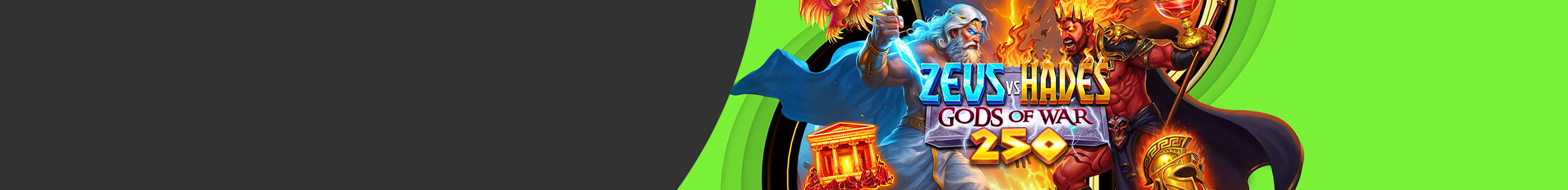 Zeus vs Hades Gods of War 250 